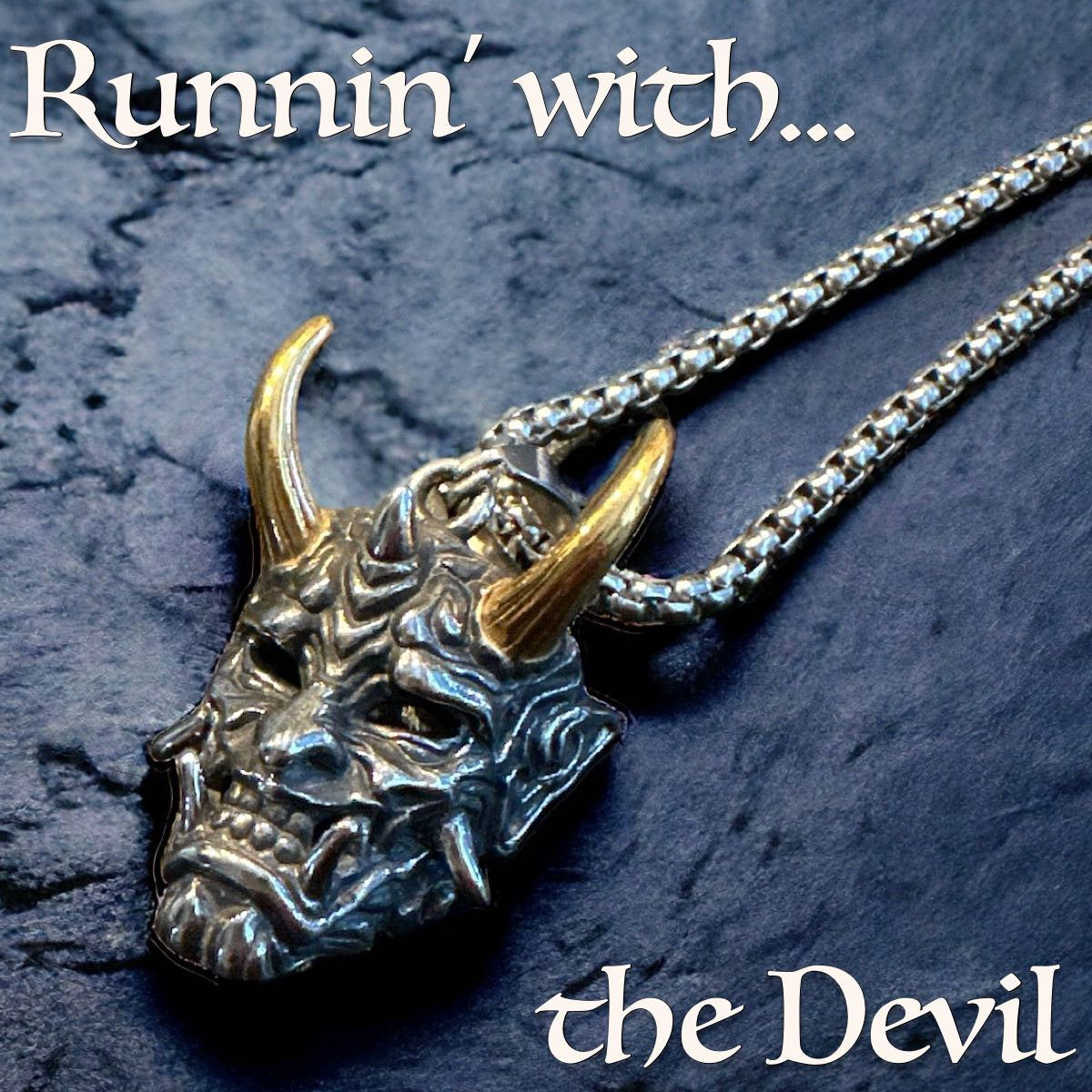 Runnin with the Devil pendant